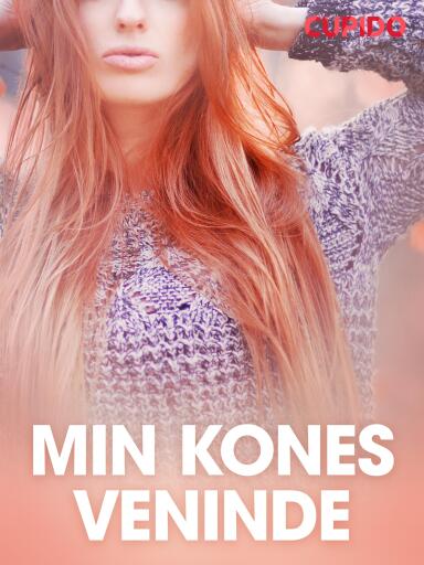 Portada del libro «Min kones veninde – erotiske noveller», de Cupido