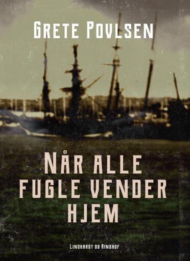 Når alle fugle vender hjem