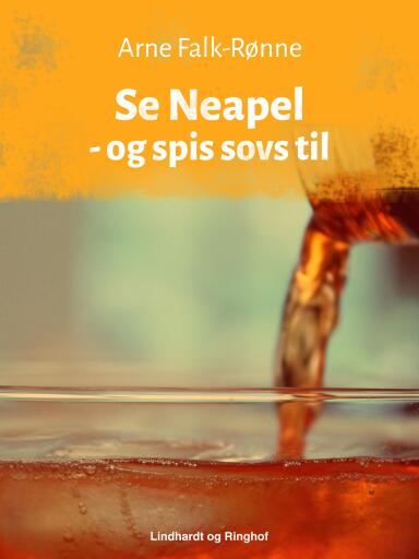 Se Neapel – og spis sovs til