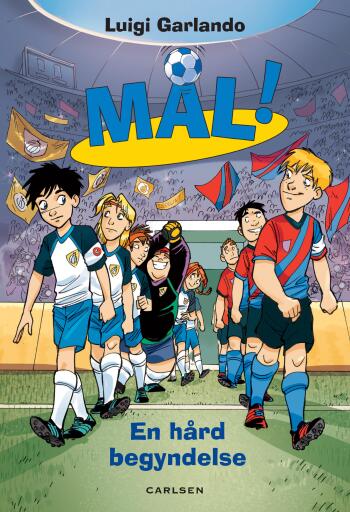 Mål! 13 – En hård begyndelse