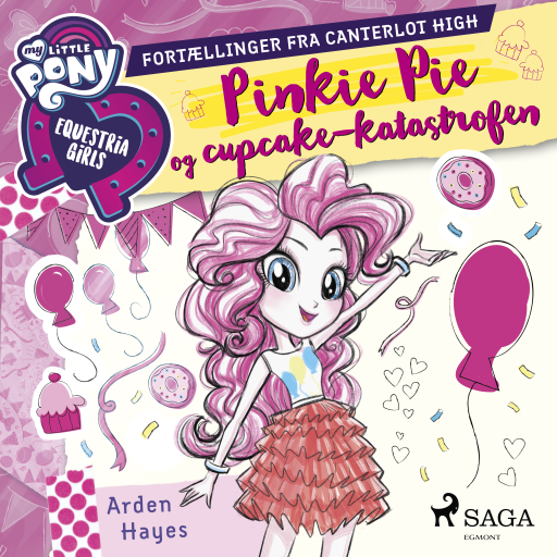 My Little Pony – Equestria Girls – Pinkie Pie og cupcake–katastrofen