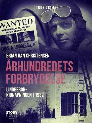 Århundredets forbrydelse – Lindbergh–kidnapningen i 1932