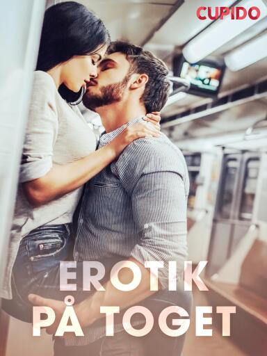 Portada del libro «Erotik på toget – erotiske noveller», de Cupido