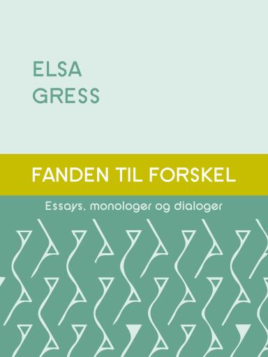 Fanden til forskel – Essays, monologer og dialoger