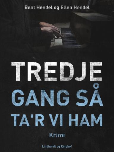 Tredje gang så ta'r vi ham