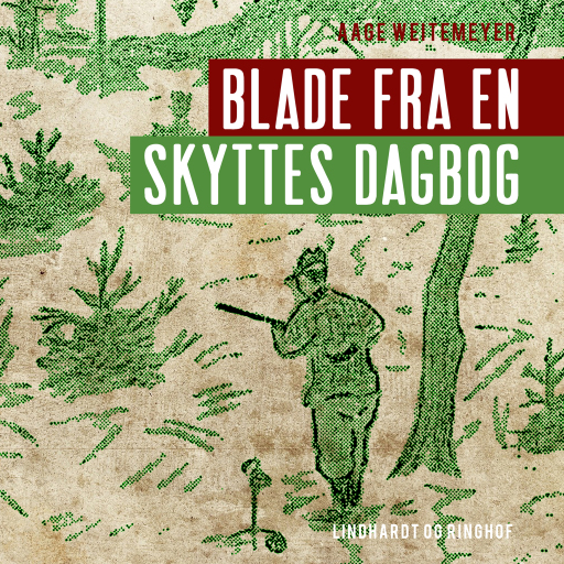 Blade fra en skyttes dagbog