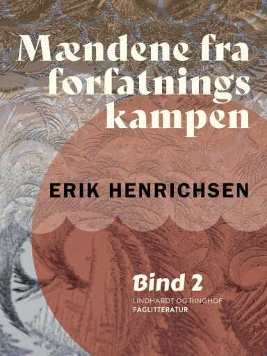 Mændene fra forfatningskampen. Bind 2