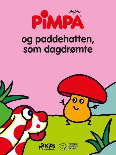 Pimpa – Pimpa og paddehatten, som dagdrømte