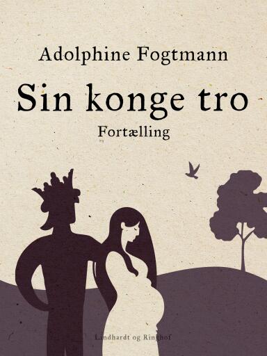 Sin konge tro. Fortælling