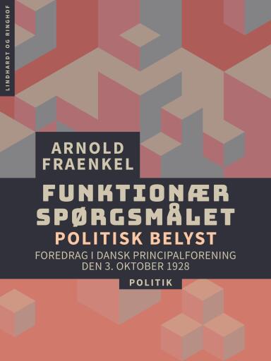 Funktionærspørgsmålet – politisk belyst