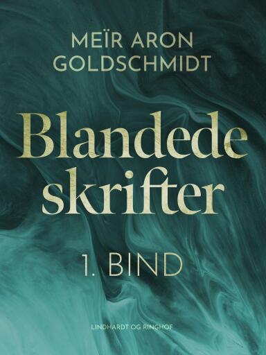 Blandede skrifter. 1. bind