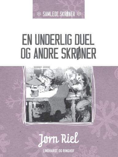 En underlig duel og andre skrøner