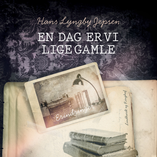 En dag er vi lige gamle