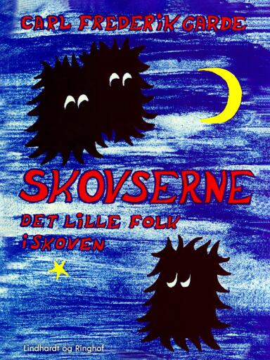 Skovserne – det lille folk i skoven