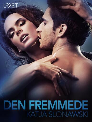 Den fremmede – erotisk novelle