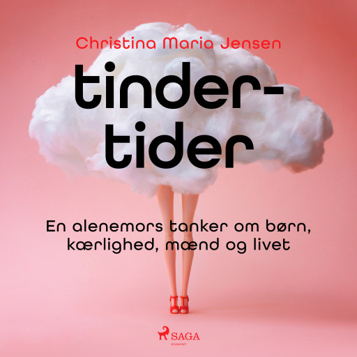 Tinder–tider – En alenemors tanker om børn, kærlighed, mænd og livet