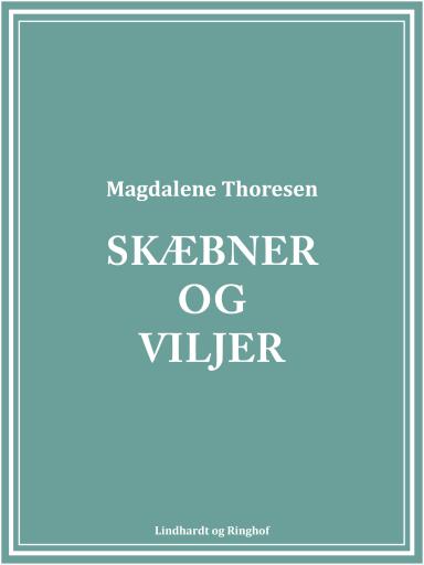 Skæbner og viljer