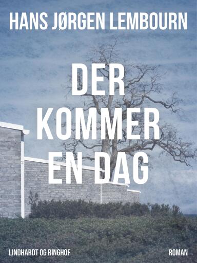 Der kommer en dag