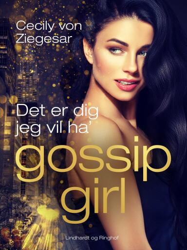 Gossip Girl 6: Det er dig jeg vil ha'
