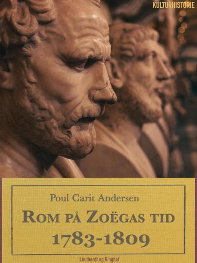 Rom på Zoëgas tid. 1783–1809