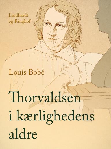 Thorvaldsen i kærlighedens aldre