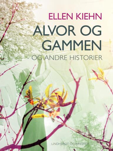 Alvor og gammen – og andre historier