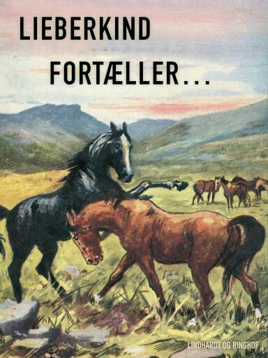 Lieberkind fortæller… (bind 1)
