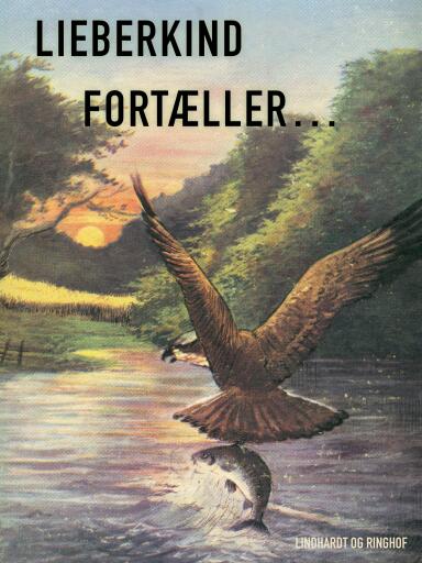 Lieberkind fortæller… (bind 2)