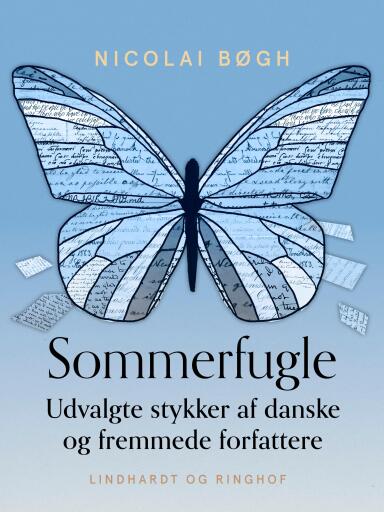 Sommerfugle. Udvalgte stykker af danske og fremmede forfattere