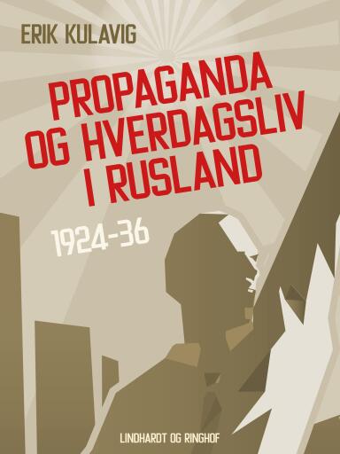 Propaganda og hverdagsliv i Rusland 1924–36