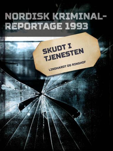 Skudt i tjenesten