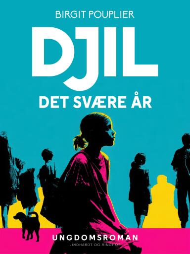 Djil – det svære år