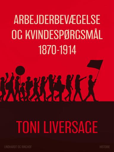 Arbejderbevægelse og kvindespørgsmål 1870–1914