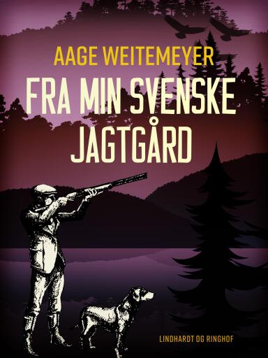 Fra min svenske jagtgård