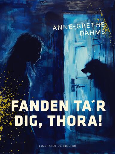 Fanden ta´r dig, Thora!