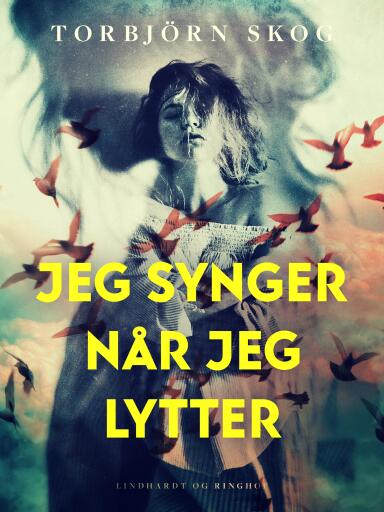 Portada del libro «Jeg synger når jeg lytter», de Torbjörn Skog