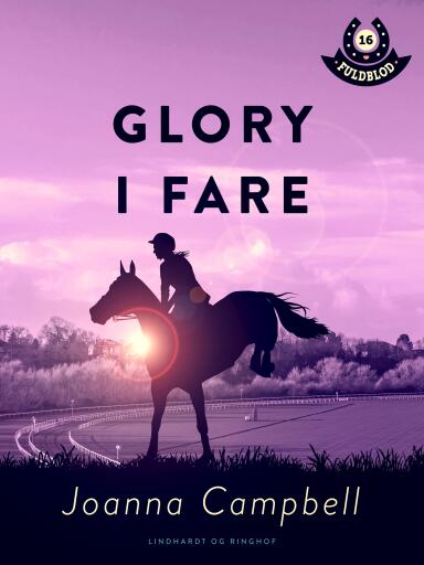 Fuldblod 16: Glory i fare