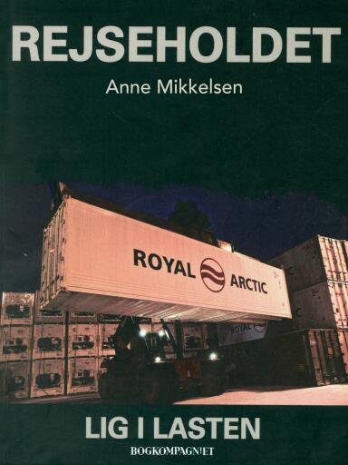 Rejseholdet 5: Lig i lasten