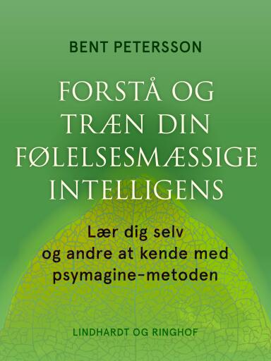 Forstå og træn din følelsesmæssige intelligens