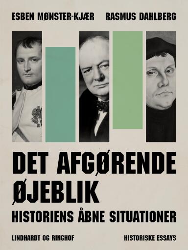 Det afgørende øjeblik – Historiens åbne situationer