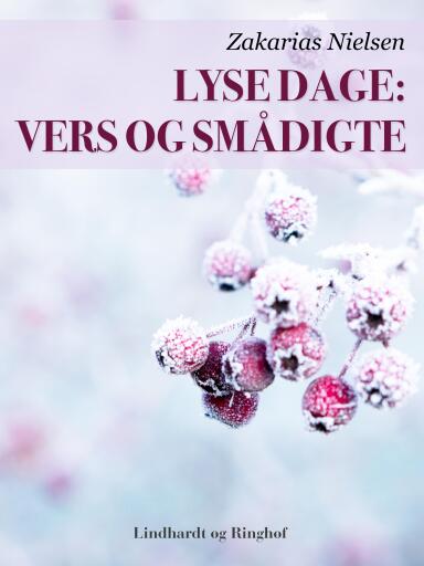 Lyse dage: Vers og smådigte