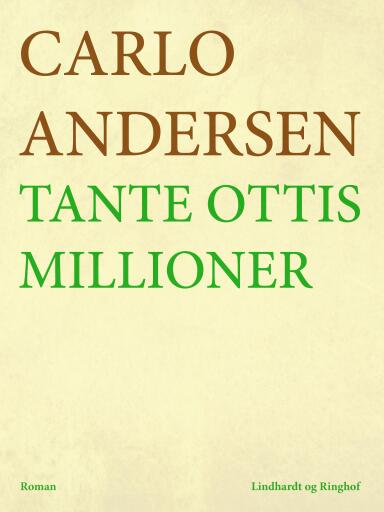 Tante Ottis millioner