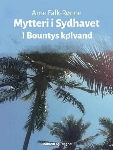 Mytteri i Sydhavet. I Bountys kølvand