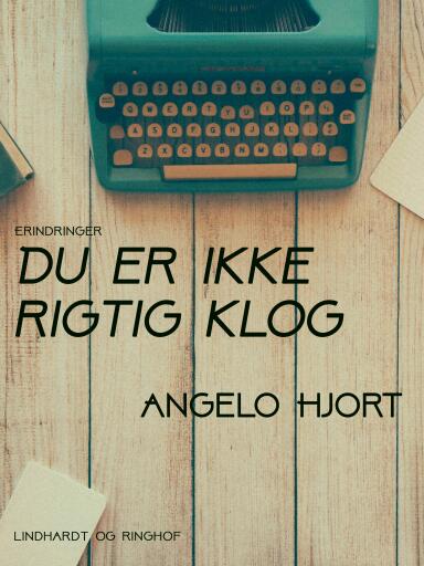 Du er ikke rigtig klog