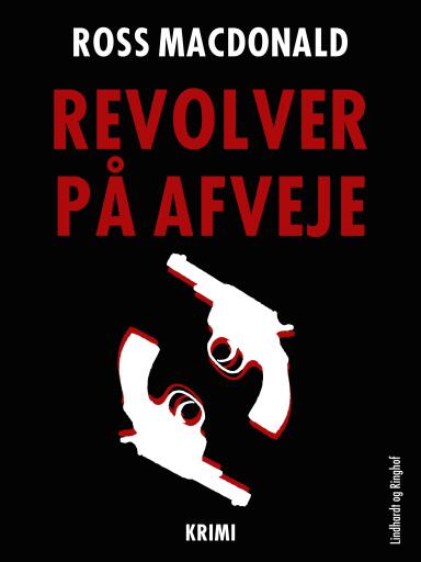 Portada del libro «Revolver på afveje», de Ross Macdonald