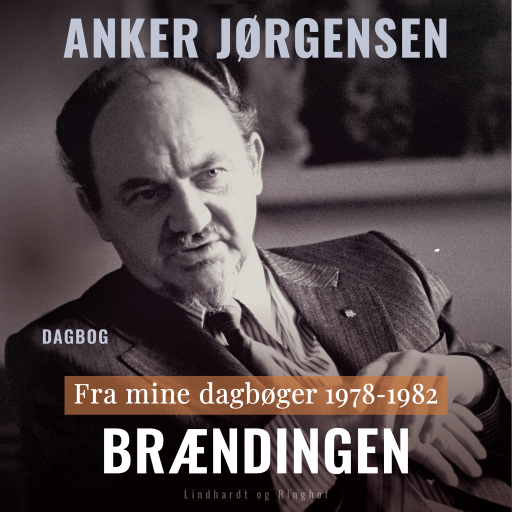 Fra mine dagbøger. 1978–1982. Brændingen