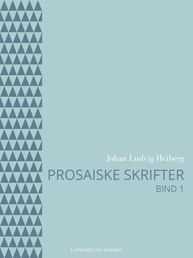 Prosaiske skrifter 1