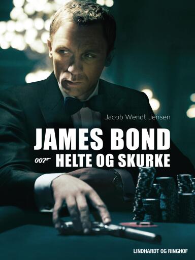 James Bond 007 – Helte og skurke