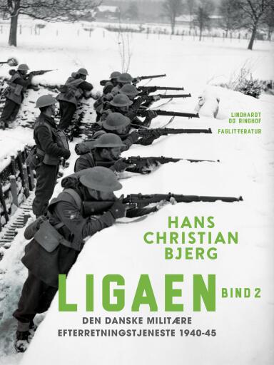 Ligaen. Den danske militære efterretningstjeneste 1940–45. Bind 2