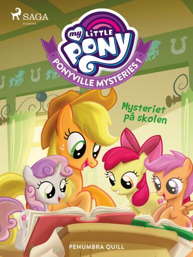 My Little Pony – Ponyville Mysteries 1 – Mysteriet på skolen